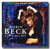 Robin Beck : Can't Get Off